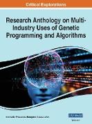Research Anthology on Multi-Industry Uses of Genetic Programming and Algorithms, VOL 1