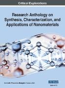 Research Anthology on Synthesis, Characterization, and Applications of Nanomaterials, VOL 4