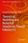 Theoretical, Modelling and Numerical Simulations Toward Industry 4.0