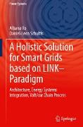 A Holistic Solution for Smart Grids based on LINK¿ Paradigm