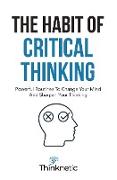 The Habit Of Critical Thinking