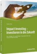 Impact Investing - Investieren in die Zukunft