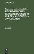 Reichsgerichts-Entscheidungen in kurzen Auszügen / Zivilsachen. Band 157