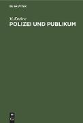 Polizei und Publikum