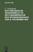 Das Preußische Gesinderecht im Geltungsbereiche der Gesindeordnung vom 8. November 1810