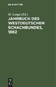 Jahrbuch des Westdeutschen Schachbundes, 1862