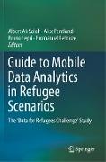 Guide to Mobile Data Analytics in Refugee Scenarios