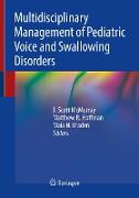 Multidisciplinary Management of Pediatric Voice and Swallowing Disorders