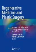 Regenerative Medicine and Plastic Surgery