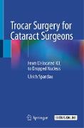 Trocar Surgery for Cataract Surgeons