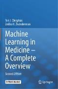Machine Learning in Medicine ¿ A Complete Overview