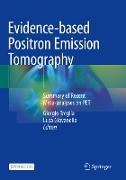 Evidence-based Positron Emission Tomography