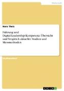 Führung und Digital-Leadership-Kompetenz. Übersicht und Vergleich aktueller Studien und Messmethoden