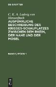 C. K. A. Ludwig von Massenbach: Ausführliche Beschreibung des Kriegesschauplatzes zwischen dem Rhein, der Nahe und der Mosel. Band 1, Stück 1