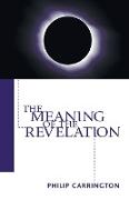 The Meaning of the Revelation