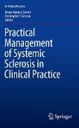 Practical Management of Systemic Sclerosis in Clinical Practice