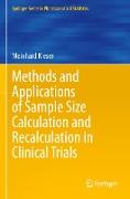 Methods and Applications of Sample Size Calculation and Recalculation in Clinical Trials