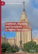 Stalinism, Maoism, and Socialism in Higher Education