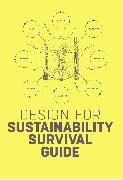 Design for Sustainability Survival Guide