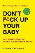 Don't Fck Up Your Baby