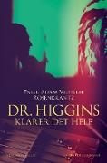 Dr. Higgins klarer det hele