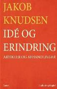 Idé og erindring: Artikler og afhandlinger