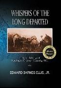 Whispers of the Long Departed: Untold History of Southern Craven County, N.C