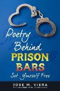 Poetry Behind Prison Bars: Set Yourself Free