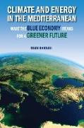 Climate and Energy in the Mediterranean: What the Blue Economy Means for a Greener Future
