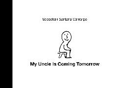 My Uncle Is Coming Tomorrow