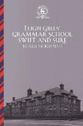 Leigh Girls' Grammar School: Swift and Sure