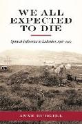 We All Expected to Die: Spanish Influenza in Labrador, 1918-1919