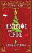 Mistletoe and Crime: A modern cosy mystery with a classic crime feel