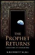 The Prophet Returns: Calm Words for Troubled Times