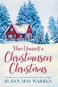 Have Yourself a Christiansen Christmas: A holiday story from your favorite small town family