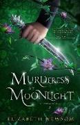 Murderess by Moonlight: The Torvan Trilogy Book 2
