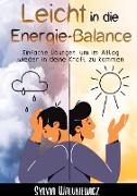Leicht in die Energie-Balance