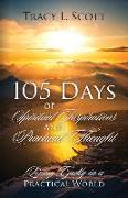 105 Days of Spiritual Inspirations and Practical Thought