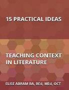 15 Practical Ideas for Teaching Context in Literature