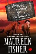 Horsing Around with Murder: A Senior Sleuth Mystery - Book 1