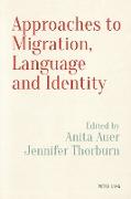 Approaches to Migration, Language and Identity