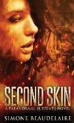 Second Skin: A Paranormal Suspense Novel