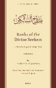 Ranks of the Divine Seekers: A Parallel English-Arabic Text. Volume 1