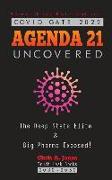 COVID GATE 2022 - Agenda 21 Uncovered: The Deep State Elite & Big Pharma Exposed! Vaccines - The Great Reset - Global Crisis 2030-2050