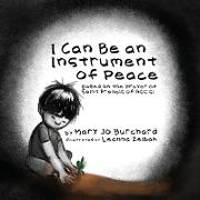I Can Be an Instrument of Peace