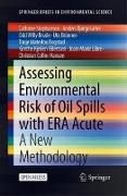 Assessing Environmental Risk of Oil Spills with ERA Acute