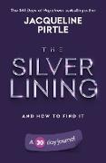 The Silver Lining - And How To Find It