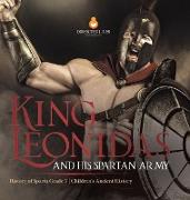 King Leonidas and His Spartan Army | History of Sparta Grade 5 | Children's Ancient History
