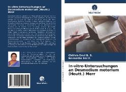 In-vitro-Untersuchungen an Desmodium motorium (Houtt.) Merr