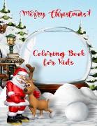 Christmas Coloring Book for Kids: Christmas Activity Pages for Boys and Girls with Santa Claus, Snowmen, Christmas Tree & More